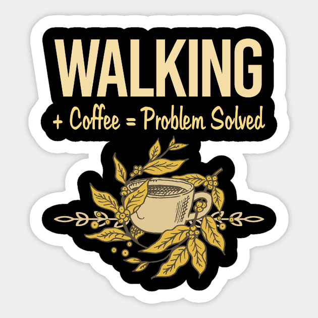 Problem Solved Coffee Walking Sticker by Happy Life